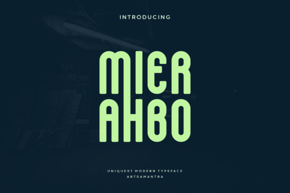 Discovering Mierahbo: A Typeface for Bold Visual Statements