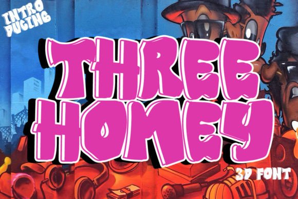 Three Homey: A Graffiti Display Font for Bold Creativity